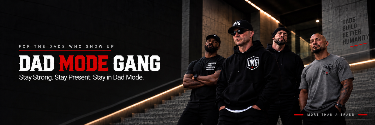 Dad Mode Gang — For the dads who show up